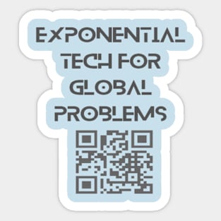 Exponential technologies for global problems Sticker